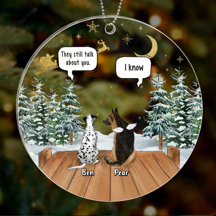 Custom Personalized Memorial Pet Circle Acrylic Ornament - Upto 5 Pets - Memorial Gift Idea For Dog/Cat Lovers - They Still Talk About You