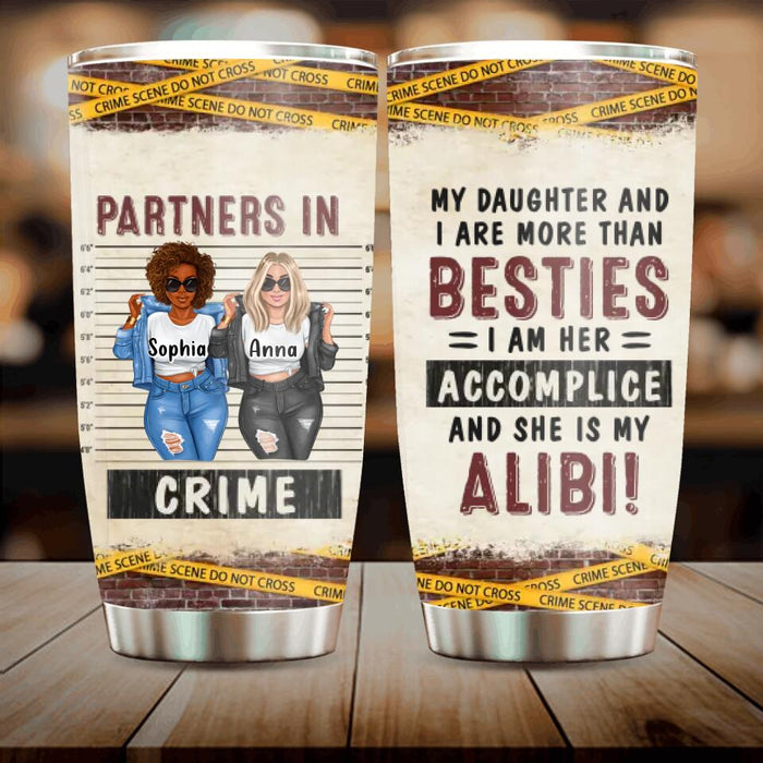 Custom Personalized Besties/Sisters Tumbler - Gift Idea For Friends/Sisters/Mom & Daughter - My Daughter And I Are More Than Besties