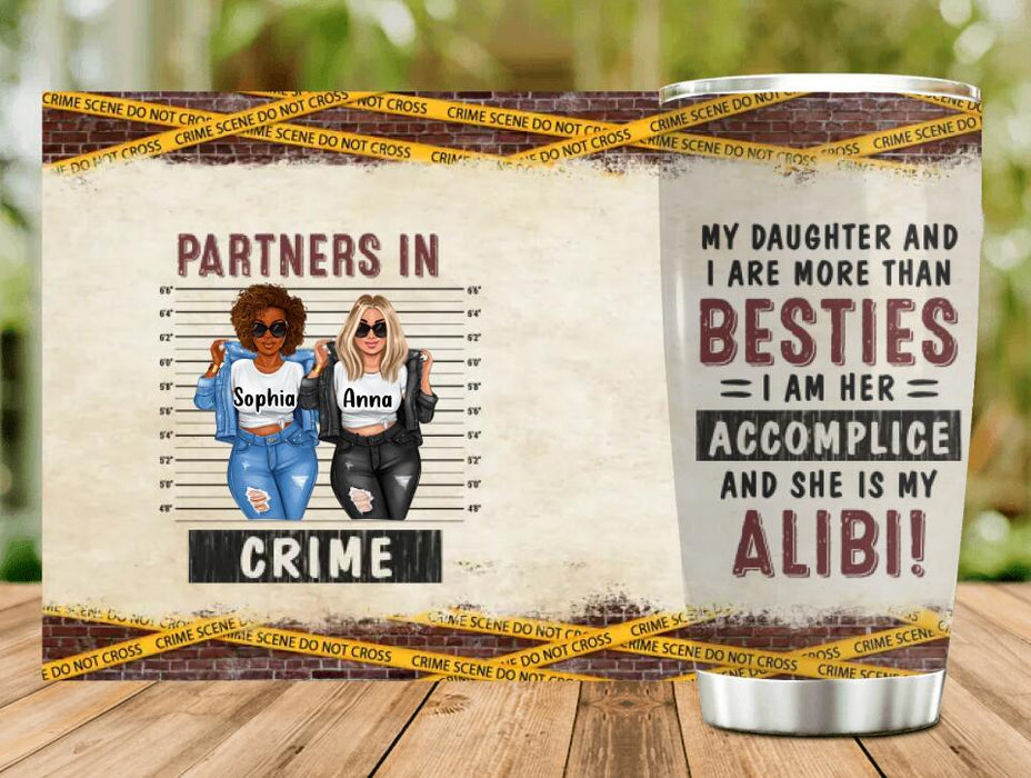 Custom Personalized Besties/Sisters Tumbler - Gift Idea For Friends/Sisters/Mom & Daughter - My Daughter And I Are More Than Besties