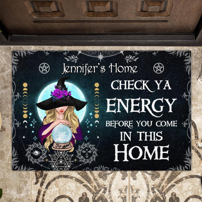 Custom Personalized Witch Doormat - Best Gifts Idea For Halloween - Check Ya Energy Before You Come In This Home