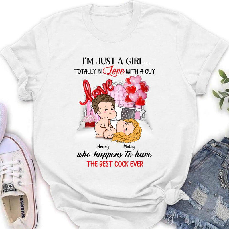 Personalized T-Shirt/Hoodie/Long Sleeve/Sweatshirt - Valentine's Day Gift - I'm Just A Girl Totally In Love With A Guy Who Happens To Have The Best Cock Ever