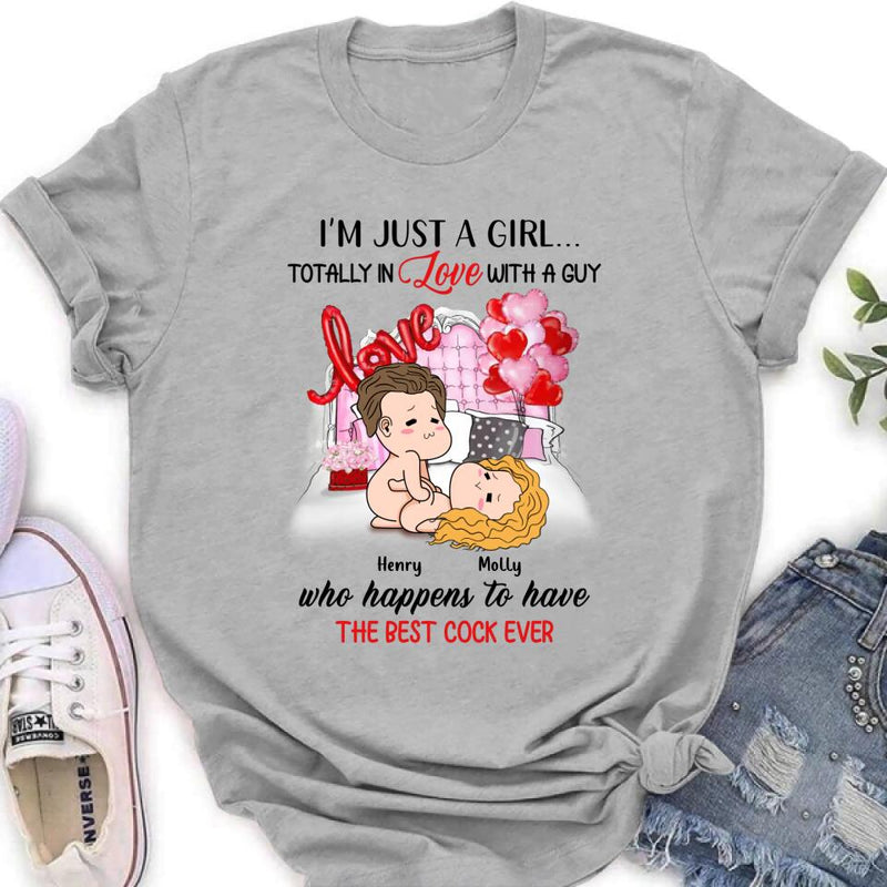 Personalized T-Shirt/Hoodie/Long Sleeve/Sweatshirt - Valentine's Day Gift - I'm Just A Girl Totally In Love With A Guy Who Happens To Have The Best Cock Ever