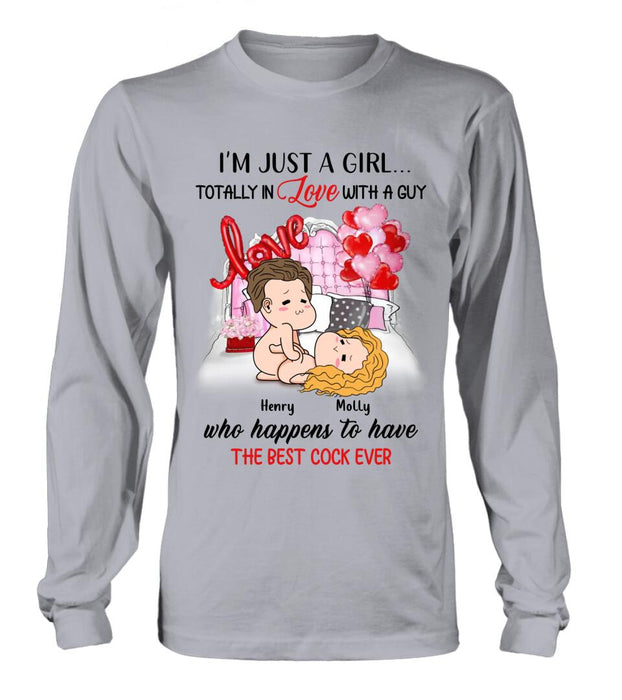 Custom Personalized T-Shirt/Hoodie/Long Sleeve/Sweatshirt - Valentine's Day Gift - I'm Just A Girl Totally In Love With A Guy Who Happens To Have The Best Cock Ever