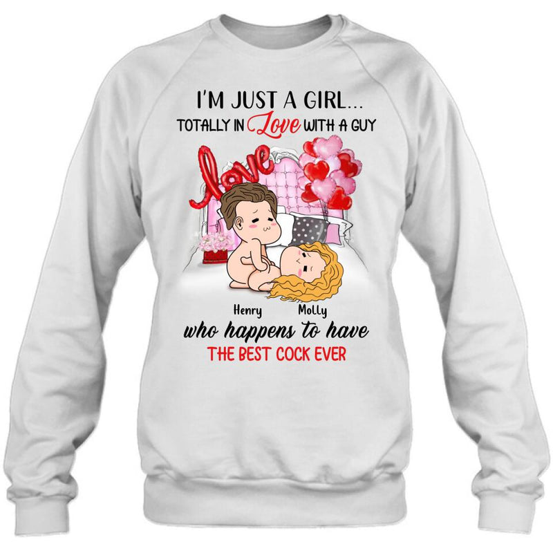 Personalized T-Shirt/Hoodie/Long Sleeve/Sweatshirt - Valentine's Day Gift - I'm Just A Girl Totally In Love With A Guy Who Happens To Have The Best Cock Ever