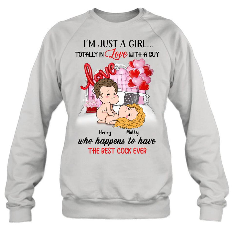 Personalized T-Shirt/Hoodie/Long Sleeve/Sweatshirt - Valentine's Day Gift - I'm Just A Girl Totally In Love With A Guy Who Happens To Have The Best Cock Ever