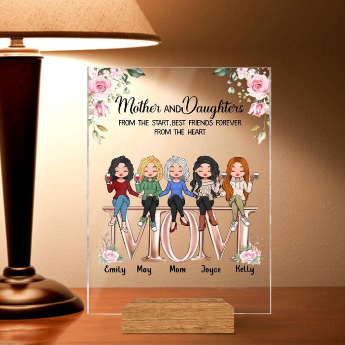 Personalized Mother Acrylic Plaque - Up to 5 People - Gift Idea For Mother - Mother And Daughters From The Start Best Friends Forever From The Heart