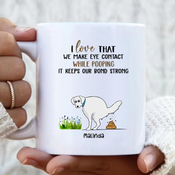 Custom Personalized Dog Coffee Mug - Gift for Dog Mom, Dog Dad, Dog Lover - This Mug Smells Better Than The Shit - Up to 4 Dogs - I love that we make eye contact while pooping