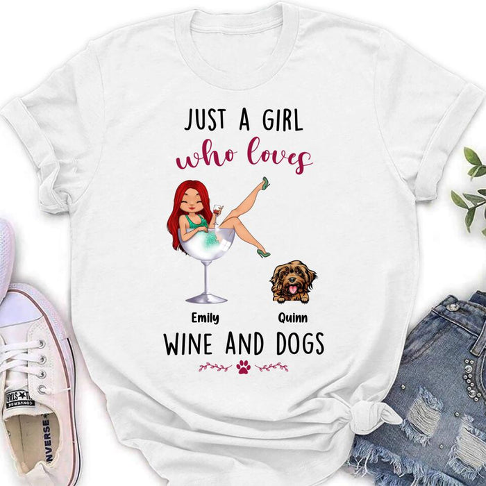 Personalized Dog Mom T-shirt/Long Sleeve/Sweatshirt/Hoodie - Up to 4 Dogs - Gift Idea For Dog Lover - Just A Girl Who Loves Wine And Dogs