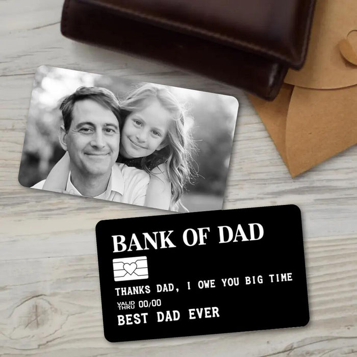 Custom Personalized Bank of Dad 2-Sided Aluminum Wallet Card - Funny Father's Day Gift Idea - Upload Photo