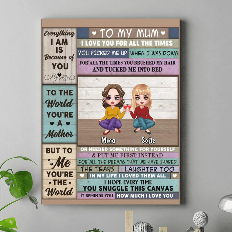 Personalized Mom & Daughter Vertical Canvas - Mother's Day Gift Idea From Daughter - To My Mum I Love You For All The Times