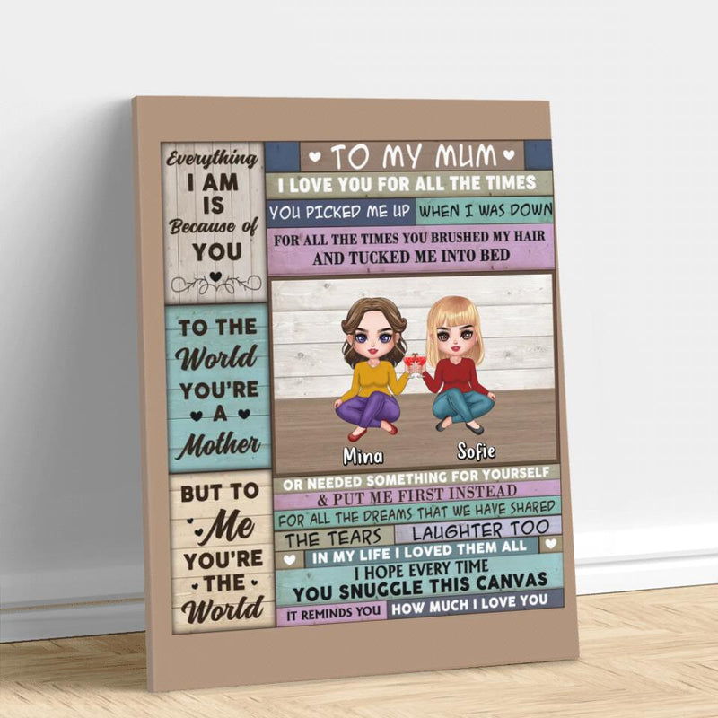 Personalized Mom & Daughter Vertical Canvas - Mother's Day Gift Idea From Daughter - To My Mum I Love You For All The Times