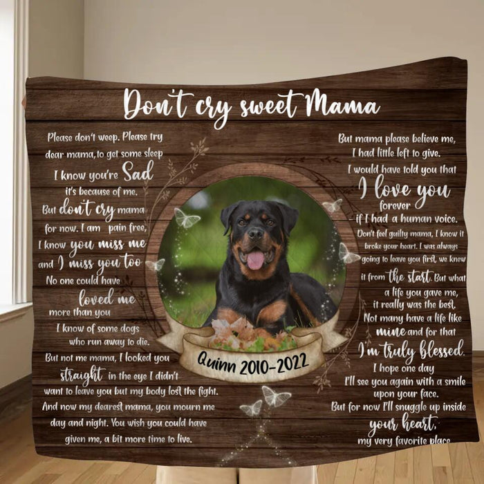 Custom Personalized Memorial Pet Photo Singer Layer Fleece/Quilt Blanket - Memorial Gift for Dog/Cat Lovers - Don't Cry Sweet Mama
