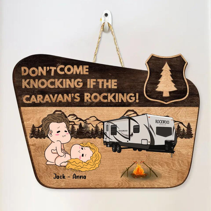 Custom Personalized Door Sign - Gift Idea For Her/Him/Valentine's Day - Don't Come Knocking If The Caravan's Rocking