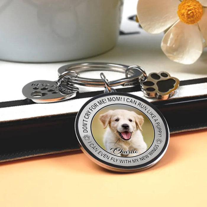 Personalized Photo Memorial Keychain for Dog Loss - Don't Cry For Me Mom