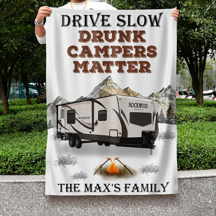 Custom Personalized Camping Flag Sign - Gift Idea For Camping Lovers - Drive Slow Drunk Campers Matter