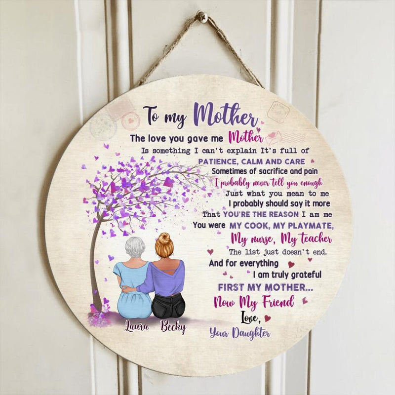 Personalized To My Mother Circle Door Sign - Gift Idea For Mother's Day From Daughter - I Am Truly Grateful First My Mother Now My Friend