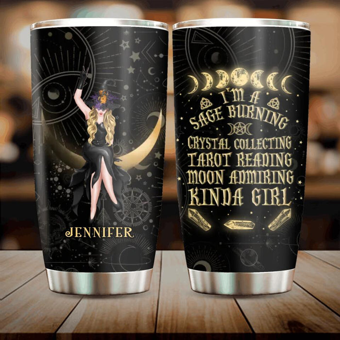 Custom Personalized Witch Tumbler - Gift Idea For Witch Lovers/Halloween - I’m A Sage Burning Crystal Collecting Tarot Reading Moon Admiring Kinda Girl