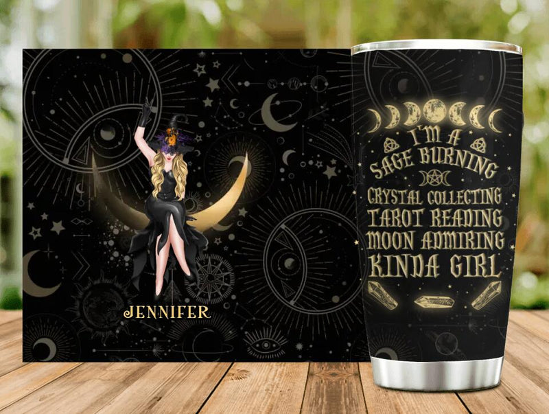 Personalized Witch Tumbler - Gift Idea For Witch Lovers/Halloween - I’m A Sage Burning Crystal Collecting Tarot Reading Moon Admiring Kinda Girl