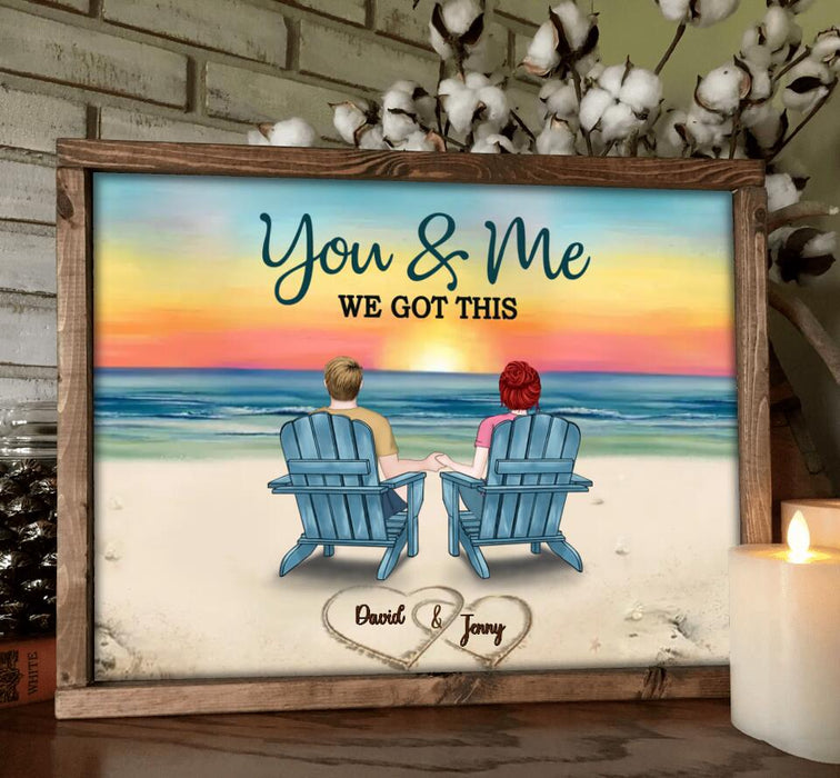 Custom Personalized Couple Poster - Gift Idea For Couple - You & Me We Got This