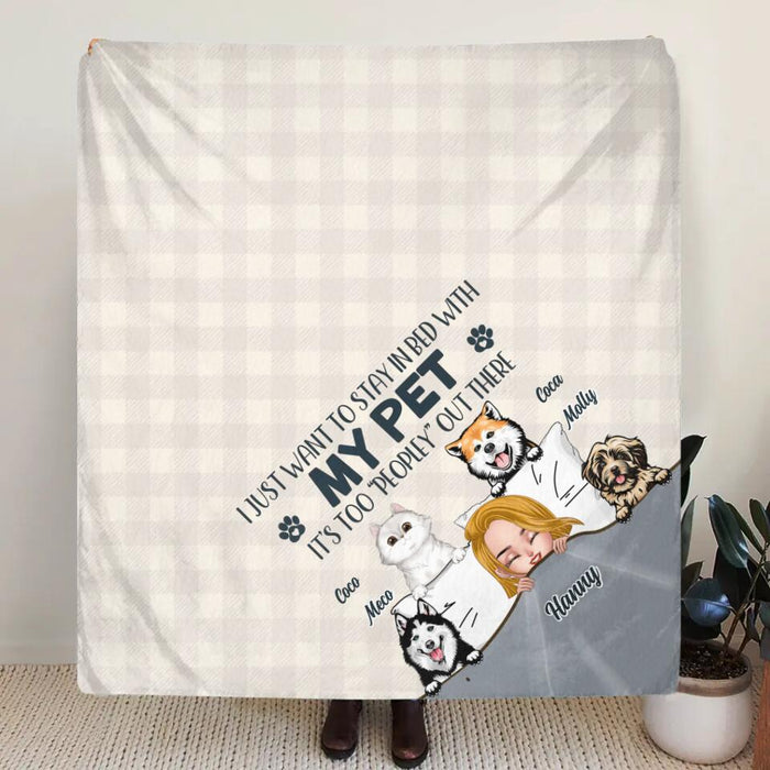 Personalized Stay In Bed Fleece Throw Blanket - Gift Idea For Dog Mom/Cat Mom/Mother's Day - Girl With Up to 4 Pets - I Just Want To Stay In Bed With My Pet It's Too "Peopley" Out There