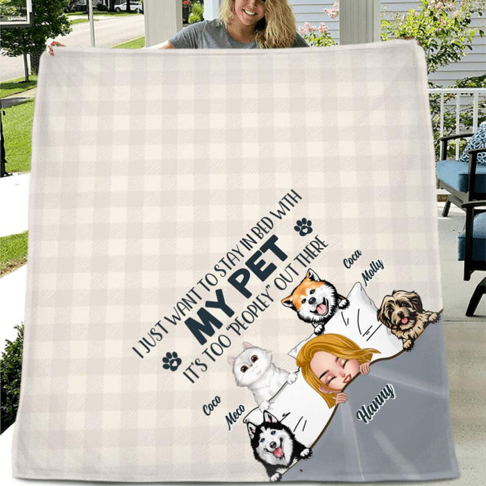 Personalized Stay In Bed Fleece Throw Blanket - Gift Idea For Dog Mom/Cat Mom/Mother's Day - Girl With Up to 4 Pets - I Just Want To Stay In Bed With My Pet It's Too "Peopley" Out There