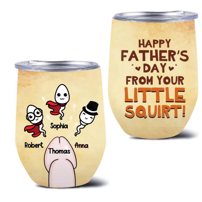 Custom Personalized Sperms Wine Tumbler - Gift Idea From Kids to Father/ For Father's Day - Upto 3 Sperms - Happy Father's Day From Your Little Squirt