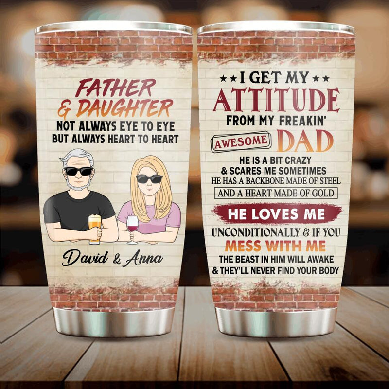 Personalized Father & Daughter/Son Tumbler - Gift For Father/Daughter/Son - Father's Day Gift Idea - Father & Daughter Not Always Eye To Eye But Always Heart To Heart