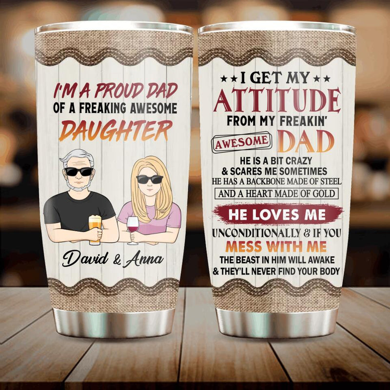 Personalized Father & Daughter/Son Tumbler - Gift For Father/Daughter/Son - Father's Day Gift Idea - I'm A Proud Dad Of A Freaking Awesome Daughter
