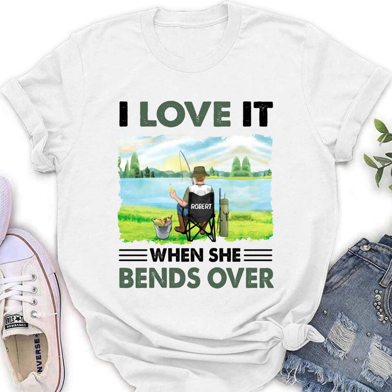 Personalized Fishing Shirt - Gift Idea For Couple/Fishing Lovers/Mother's Day/Father's Day - I Love It When She Bends Over