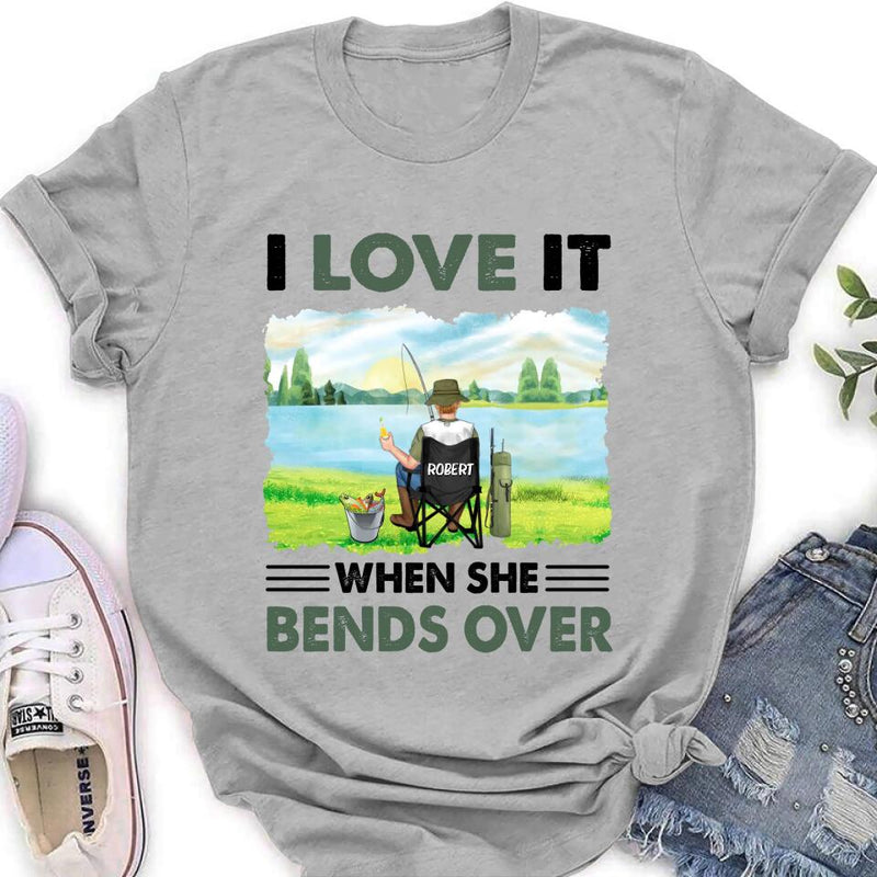 Personalized Fishing Shirt - Gift Idea For Couple/Fishing Lovers/Mother's Day/Father's Day - I Love It When She Bends Over