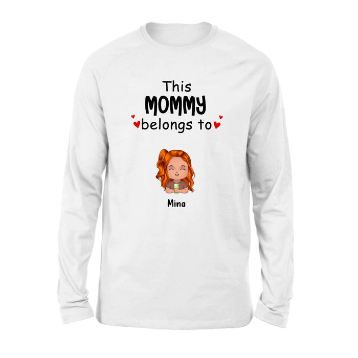 Personalized This Mommy Belongs To Doll Kids T-Shirt/Long Sleeve/Sweatshirt/Hoodie - Up to 7 Children - Gift Idea For Grandma/Grandpa/Dad/Mom/Mother's Day/Father's Day