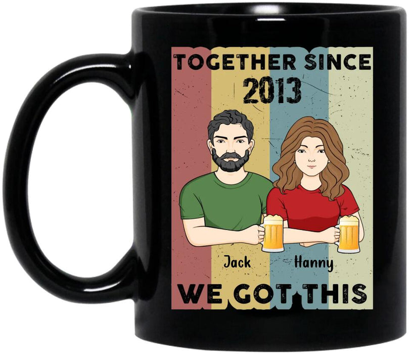 Custom Personalized Couple Coffee Mug - Anniversary Gift Idea For Couple/ Mother's Day/ Father's Day Gift - Together We Got This