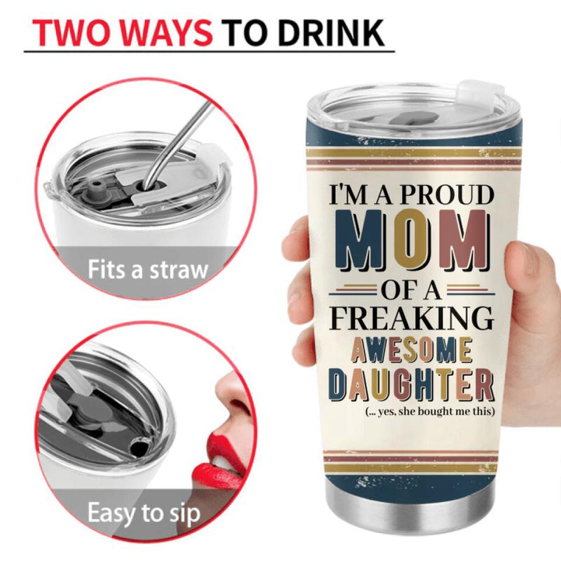 Personalized Parent With Children Tumbler - Gift Idea For Mother's Day/Father's Day - Up to 4 Children - I'm A Proud Mom Of A Freaking Awesome Daughter