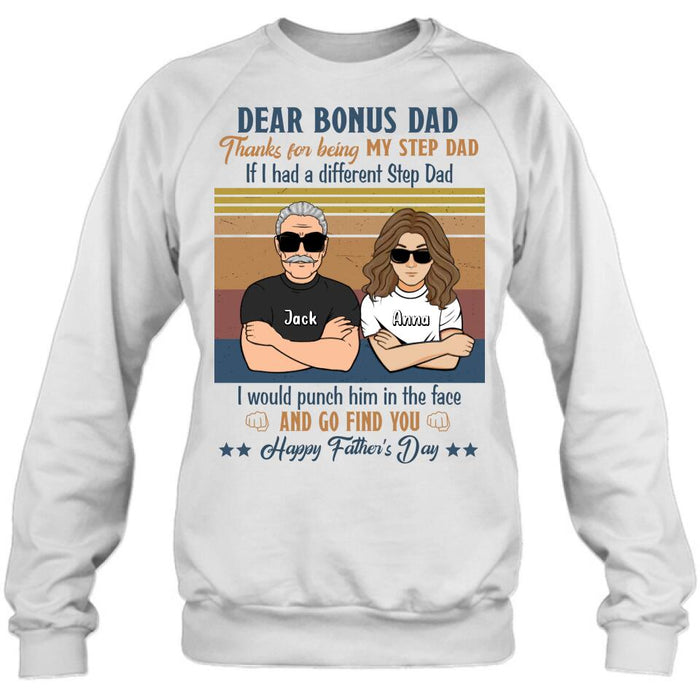 Custom Personalized Dear Bonus Father T-shirt/ Long Sleeve/ Sweatshirt/ Hoodie - Father's Day Gift Idea To Step Father