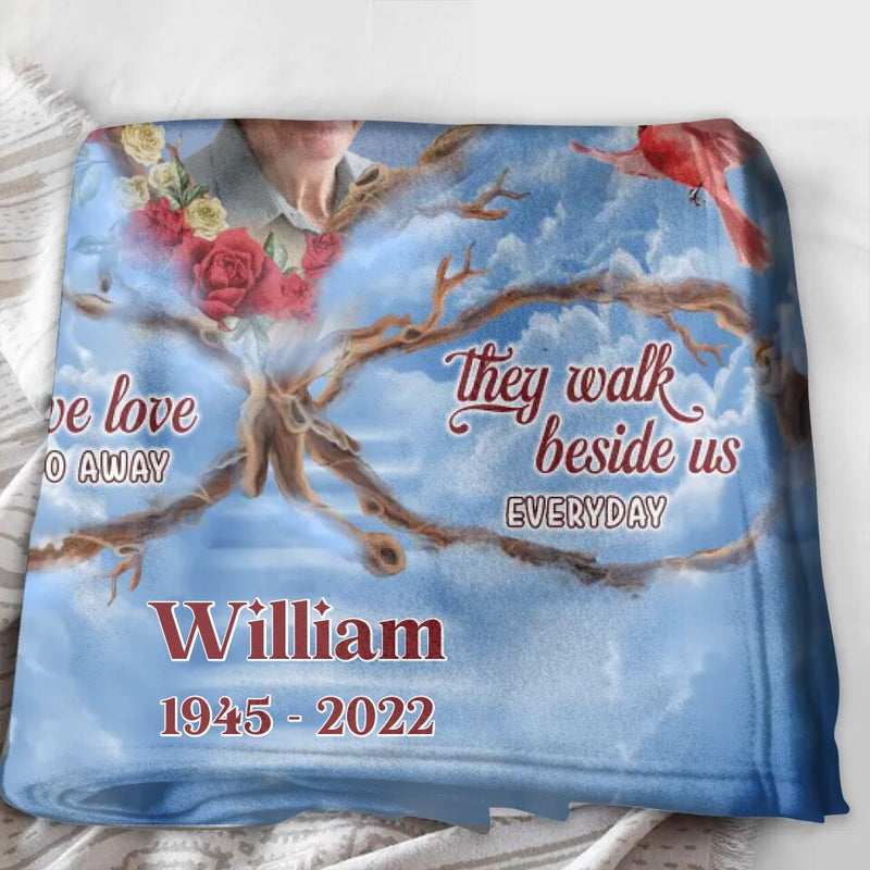 Personalized Memorial Photo Fleece Throw Blanket/Quilt/Pillow Cover - Memorial Gift For Mother's Day/Father's Day - Those We Love Don't Go Away They Walk Beside Us Everyday