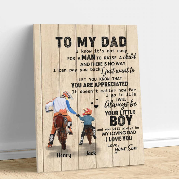 Custom Personalized Dad And Son Biker Canvas - Gift Idea For Father's Day/Bike Lovers - To My Dad, I Know It's Not Easy For A Man To Raise A Child