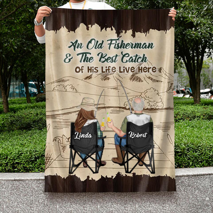 Custom Personalized Fishing Couple Flag Sign - Gift Idea For Father's Day/Fishing Lovers - An Old Fisherman And The Best Catch Of His Life Live Here