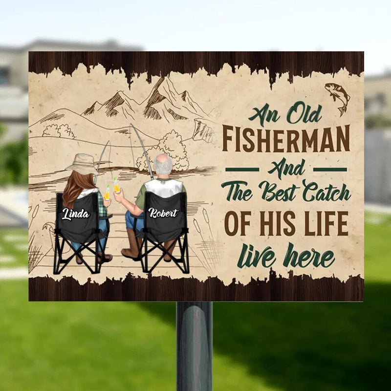 Personalized Fishing Couple Horizontal  Metal Sign - Gift Idea For Father's Day/Fishing Lovers - An Old Fisherman And The Best Catch Of His Life Live Here