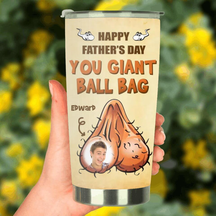 Custom Personalized Father's Day Tumbler - Upload Photo - Gift Idea For Father's Day - You Giant Ball Bag