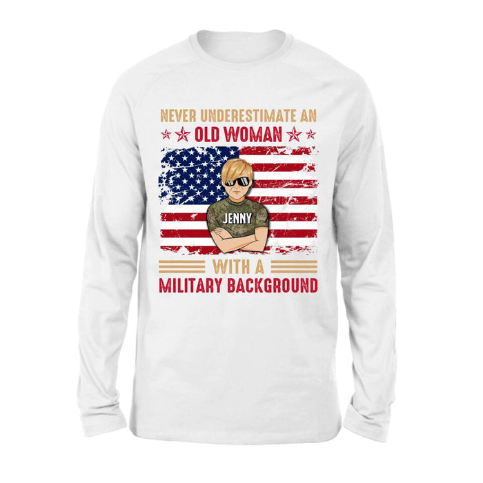 Custom Personalized Female Veteran T-shirt/ Long Sleeve/ Sweatshirt/ Hoodie - Veteran Gift Idea - Never Underestimate An Old Woman With A Military Background