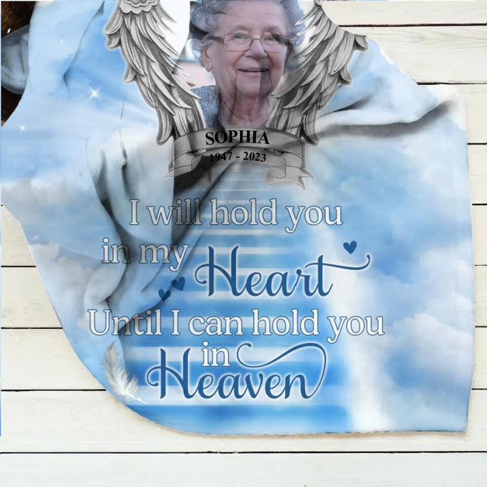 Custom Personalized Memorial Photo Quilt/Singer Layer Fleece Blanket/Pillow Cover - Memorial Gift Idea For Mother's Day/Father's Day - I Will Hold You In My Heart