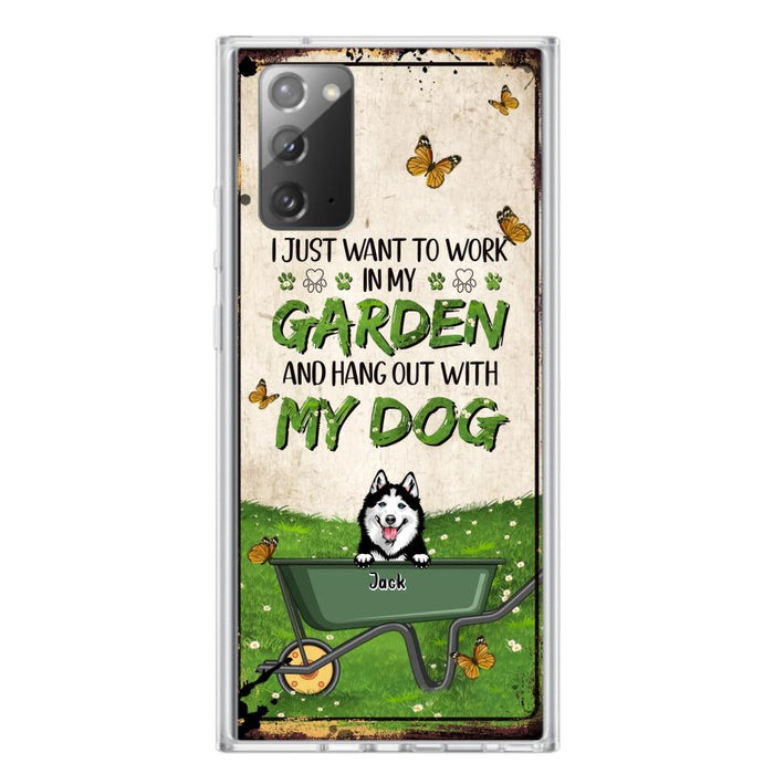 Custom Personalized Dog Phone Case For iPhone And Samsung- Gift Idea For Dog Lover - Up to 6 Dogs - I Just Want To Work In My Garden And Hang Out With My Dogs