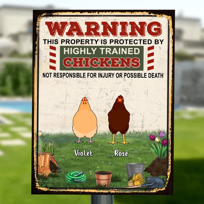 Custom Personalized Chicken Metal Sign - Up to 7 Chickens - Gift Idea For Chicken Lovers - Warning This Property Is Protected By Highly Trained Chickens Not Responsible For Injury Or Possible Death