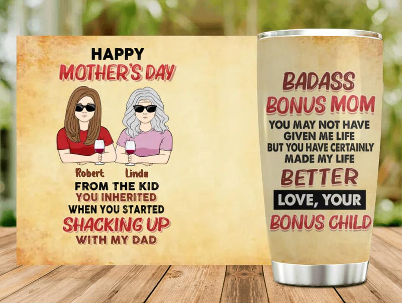 Personalized Stepmom Tumbler - Mother's Day Gift Idea - Happy Mother's Day From The Kid You Inherited When You Started Shacking Up With My Dad