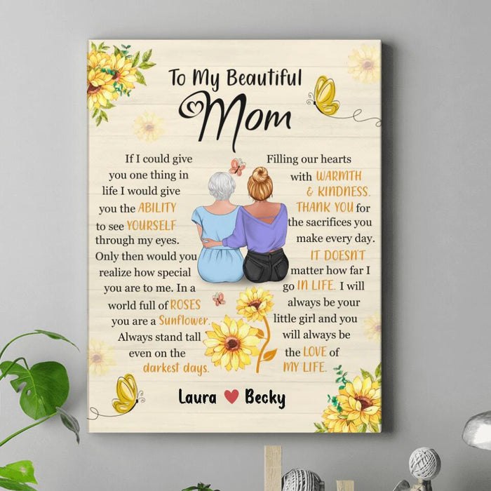 Custom Personalized To My Beautiful Mom Vertical Canvas - Gift Idea For Mother's Day - You Will Always Be The Love Of My Life