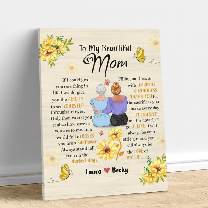 Custom Personalized To My Beautiful Mom Vertical Canvas - Gift Idea For Mother's Day - You Will Always Be The Love Of My Life