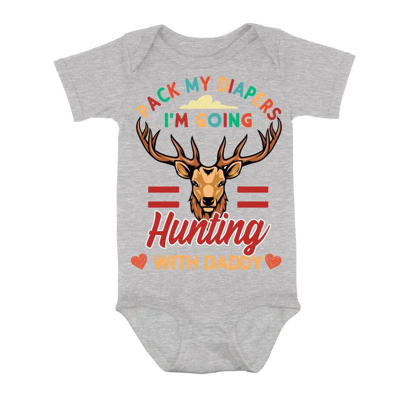 Personalized Go Hunting Baby Onesie - Gift Idea for Baby/Birthday/Father's Day - Pack My Diapers I'm Going Hunting With Daddy
