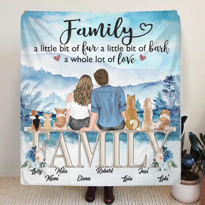 Custom Personalized Couple With Dogs Quilt/Single Layer Fleece Blanket - Gift Idea For Couple/Dog Lovers - Upto 6 Dogs - Family A Little Bit Of Fur A Little Bit Of Bark A Whole Lot Of Love