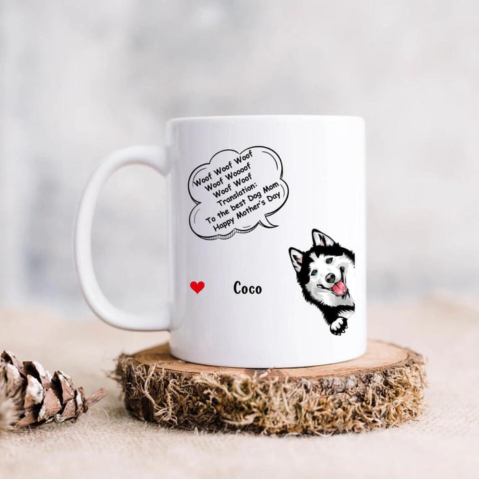 Custom Personalized Dog Mug - Gift Idea For Father's Day/Mother's Day/Dog Lovers - Upto 5 Dogs - To The Best Dog Mom Happy Mother's Day