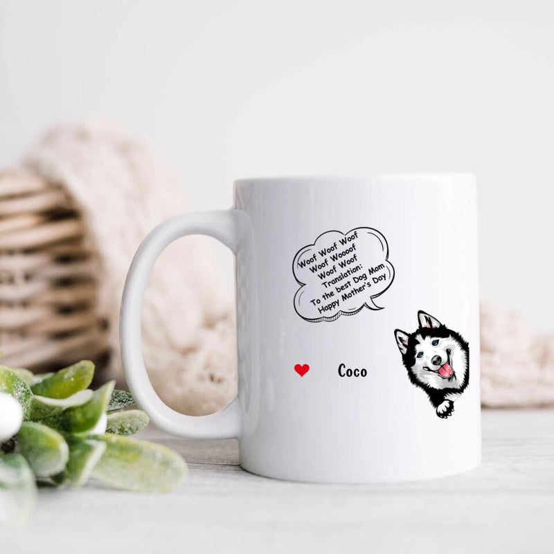 Personalized Dog Mug - Gift Idea For Father's Day/Mother's Day/Dog Lovers - Up to 5 Dogs - To The Best Dog Mom Happy Mother's Day